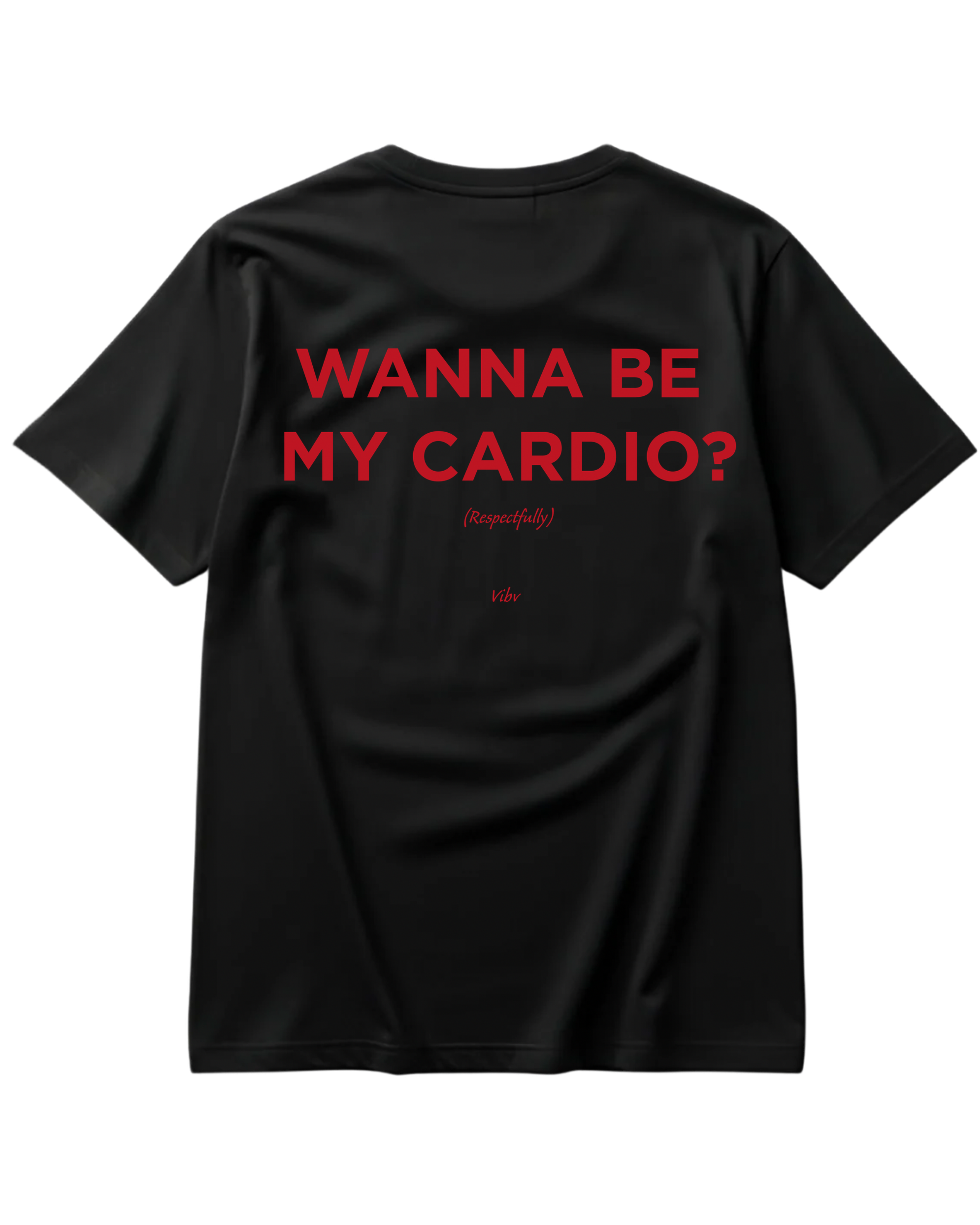 WANNA BE MY CARDIO?