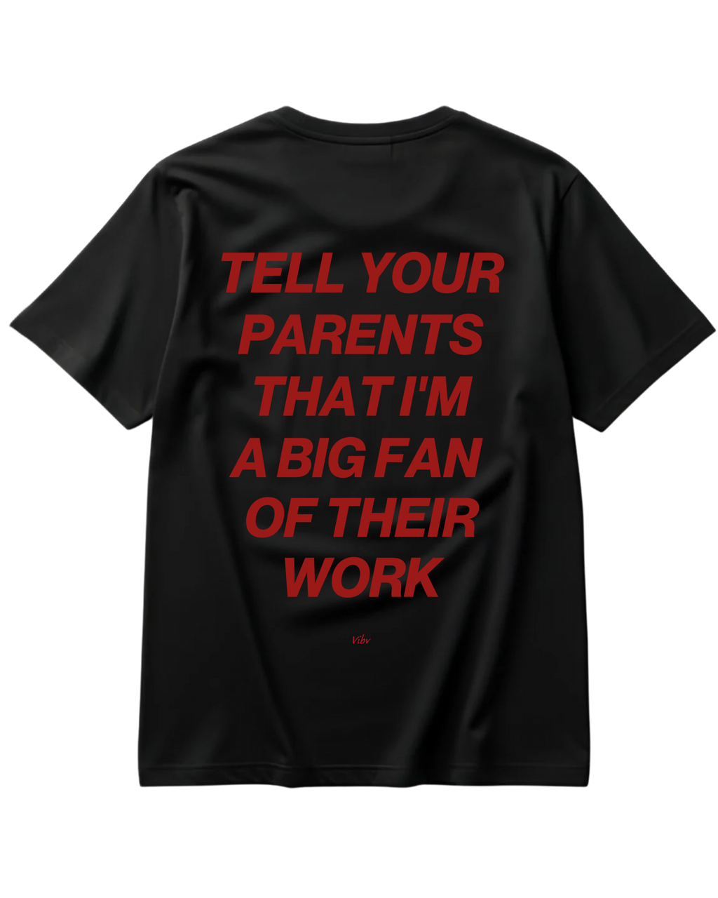 TELL YOUR PARENTS Regular Tee