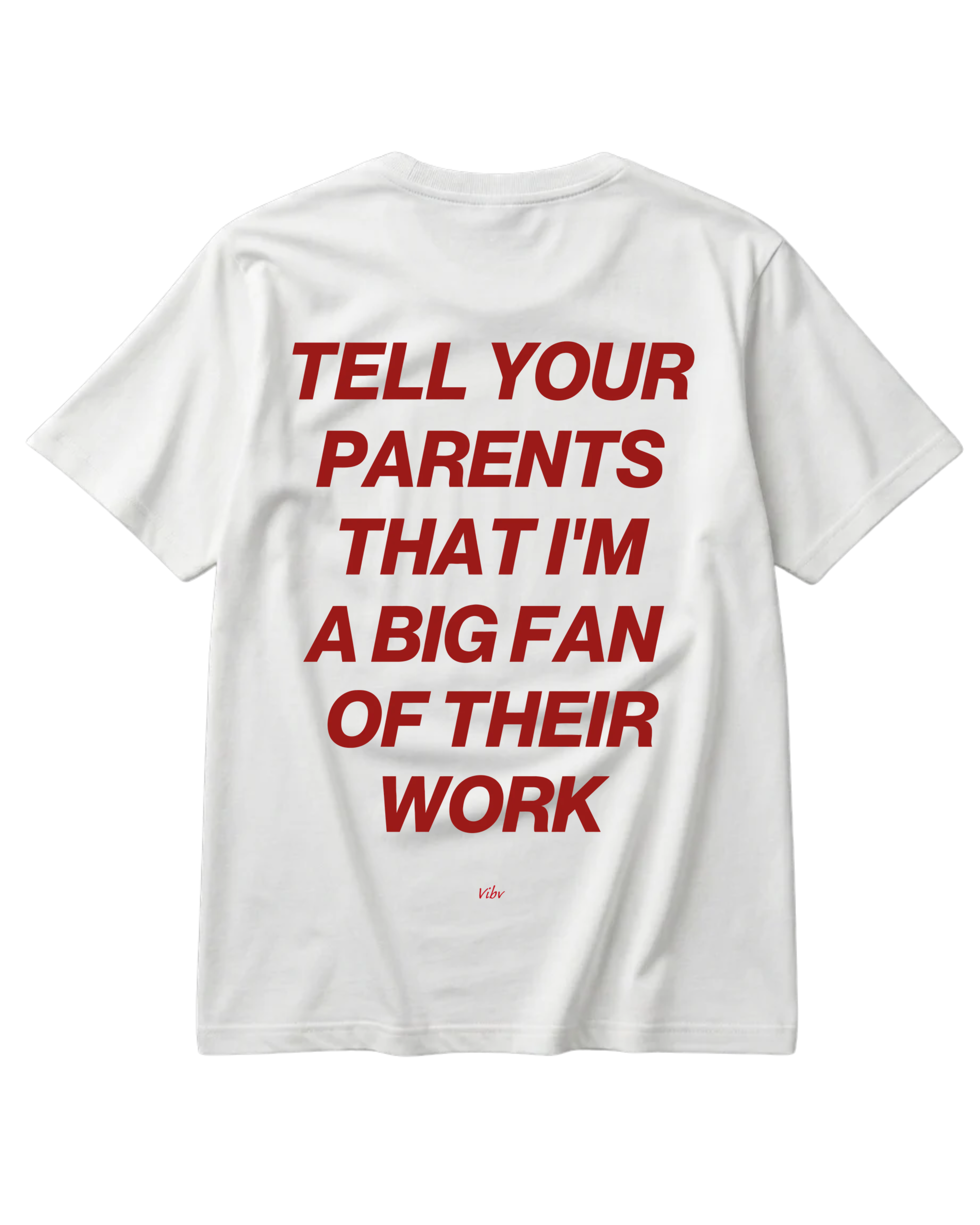 TELL YOUR PARENTS Regular Tee